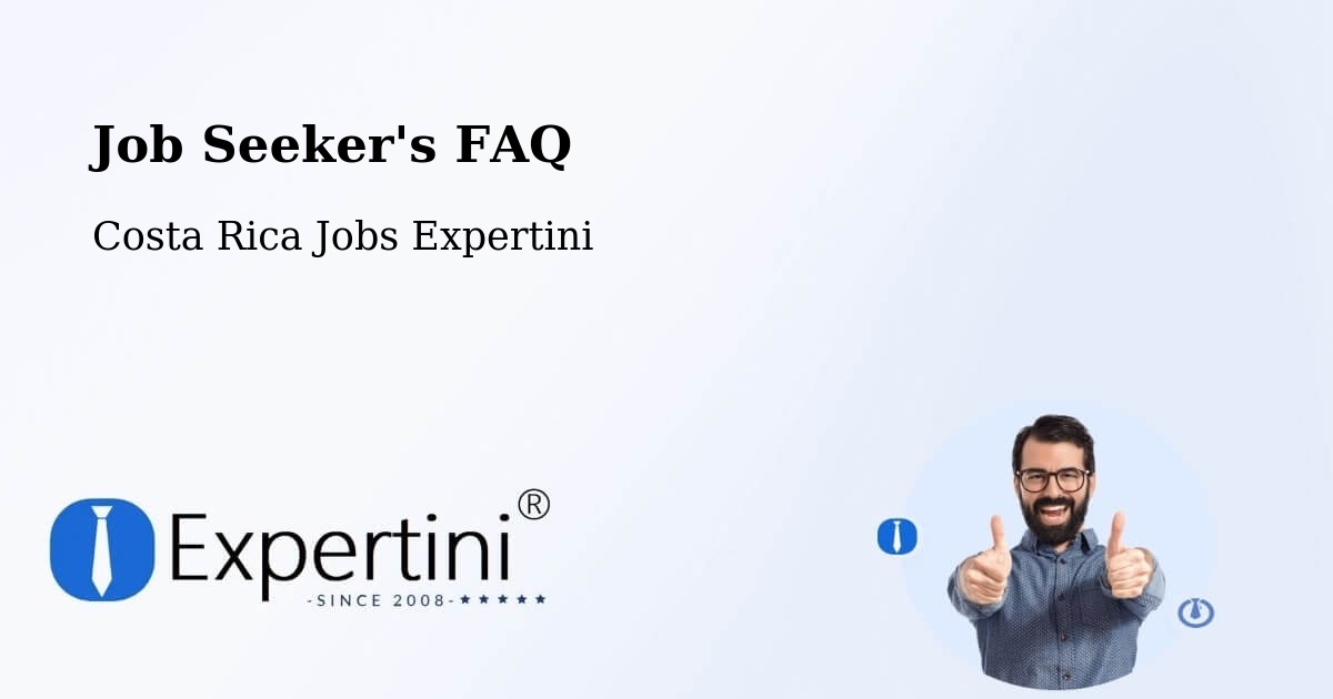 Job Seeker FAQ – Ipís - Costa Rica Jobs Expertini