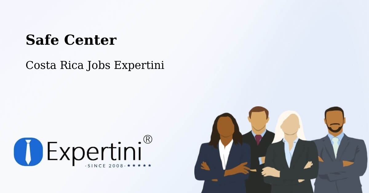 Safety Center – Ipís - Costa Rica Jobs Expertini