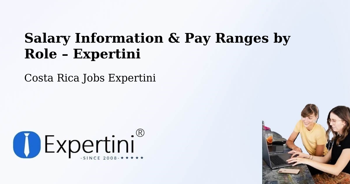 Salary Information & Pay Ranges – Ipís - Ipís, Costa Rica Jobs Expertini