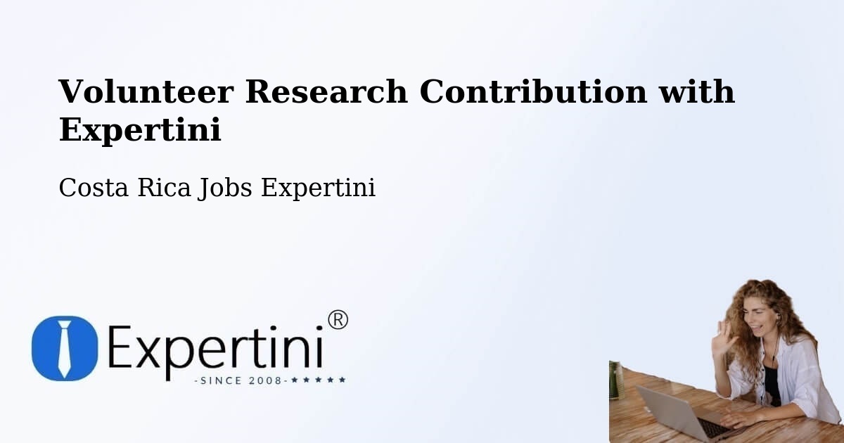 Volunteer Research Contribution Program – Ipís - Costa Rica Jobs Expertini
