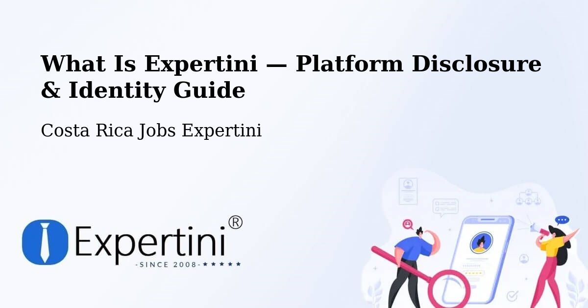 What Is Expertini — Platform Disclosure & Identity Guide – Ipís